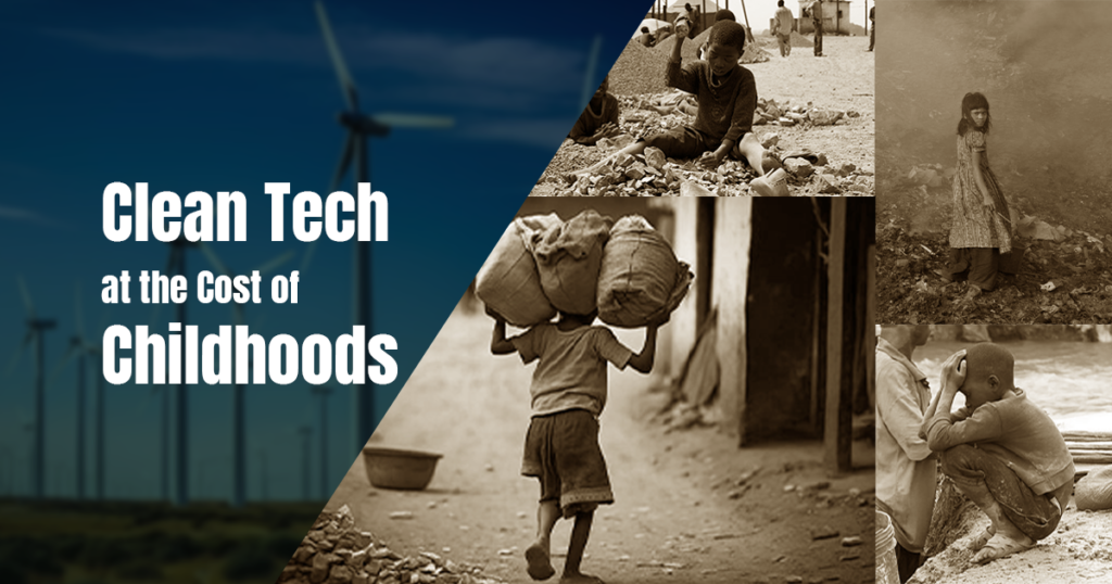 clean tech at the cost of childhoods: is the price too high?