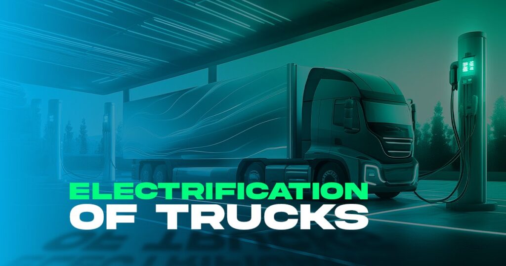Electrification of Trucks and the Role of Sodium-Ion Cells electrification of trucks and the role of sodium ion cells